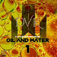 OIL &amp; WATER-1 by DJJVK