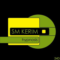 SM KERIM - Hypnosis (24D) by SM KERIM