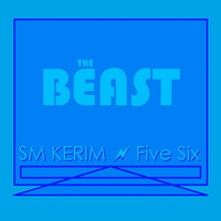 SM KERIM - Five Six (The Beast) by SM KERIM