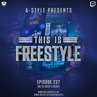 A-Style presents This Is Freestyle EP237 @ REALHARDSTYLE.NL 06.10.2023 by A-Style
