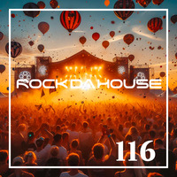 Dog Rock presents Rock Da House 116 by Dog Rock