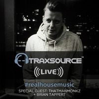 Traxsource LIVE! #55 w/ thatmanmonkz + Brian Tappert by Traxsource LIVE!