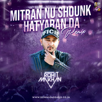 Babbu Maan - Mitran Nu Shounk - DJ ROHIT MAKHAN - Remix by Downloads4Djs