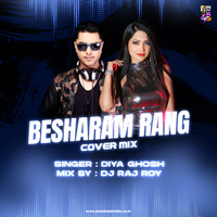 Besharam Rang Cover Mix - Singer Diya Ghosh &amp; DJ Raj Roy by Downloads4Djs