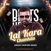 Lal Kara - Chamkila (Remix) - DJ Purvish by Downloads4Djs