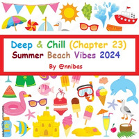 Deep &amp; Chill Summer Beach Vibes 2024 (Chapter 23) By @nnibas by @nnibas