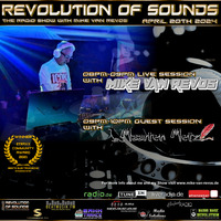 Radio Show Revolution of Sounds (incl. Guest Session 20.04.2024) by Mike van Revos