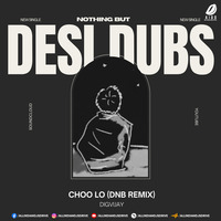 Choo Lo (DnB Remix) - Digvijay by AIDD