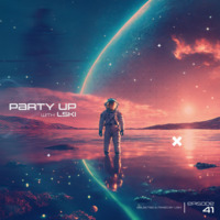PARTY UP with LSKI EP. 41 by LSKI