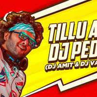 Tillu Anna DJ Pedithe - DJ AMIT &amp; DJ VAGGY  Mix by DJ Vaggy