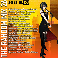 Josi El Dj - The Random Mix 26 by Josi El Dj: The Number One