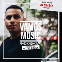Vamos Radio Show By Rio Dela Duna #533 Guest Mix By Alonso by Rio Dela Duna