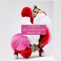 Stefflon Don ft. Gaultiero - 16 Shots ( Dj Cashesclay MashUp ) by Dj.Cashesclay