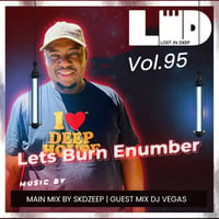 Lost In Deep Vol 95 Guest Mix By DJ Vegas by Sk Deep Mtshali