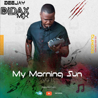 My Morning Sun_Vol.1 by DeeJay Didax Mix