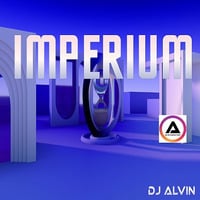 DJ Alvin - Imperium by ALVIN PRODUCTION ®