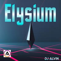 DJ Alvin - Elysium by ALVIN PRODUCTION ®
