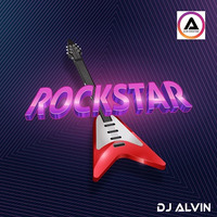 DJ Alvin - Rockstar by ALVIN PRODUCTION ®