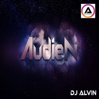 DJ Alvin - Audien by ALVIN PRODUCTION ®