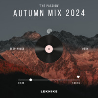 The Passion, Autumn Mix 2024 by Lekhike