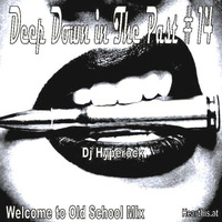 Dj Hyperock Deep Down in The Past 14 [Trending 2010-2020][DeepHouse Electronic Chillout Rock Blues Jazz] by Dj Hyperock