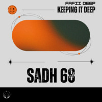 SADH 68 by FaFii Deep