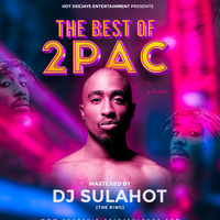 BEST OF 2PAC SHAKUR - DJ SULAHOT THE KING by Dj SulaHot the king