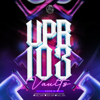 Soul Varti Presents: UPR Vaults Vol. 103 (SIDE A) by Soul Varti