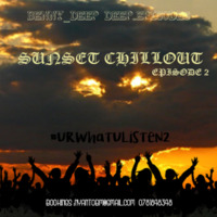 SUNSET CHILLOUT (EPISODE 2) by BENNY DEEP