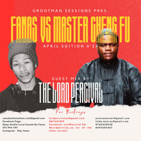 Grootman Sessions Pres. Fanas Vs Master Cheng Fu April Edition 2024 Guest Mix By LordPercival SA by Master Chengfu
