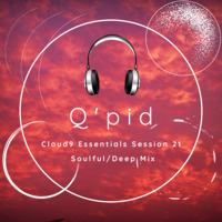 Cloud9 Essentials Session 21 (Soulful-Deep Mix By Q'pid) by Cloud9 Essentials