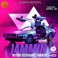 Jammin Retro Sessions 240424 Mixed And Curated By Uncle Des by UncleDes