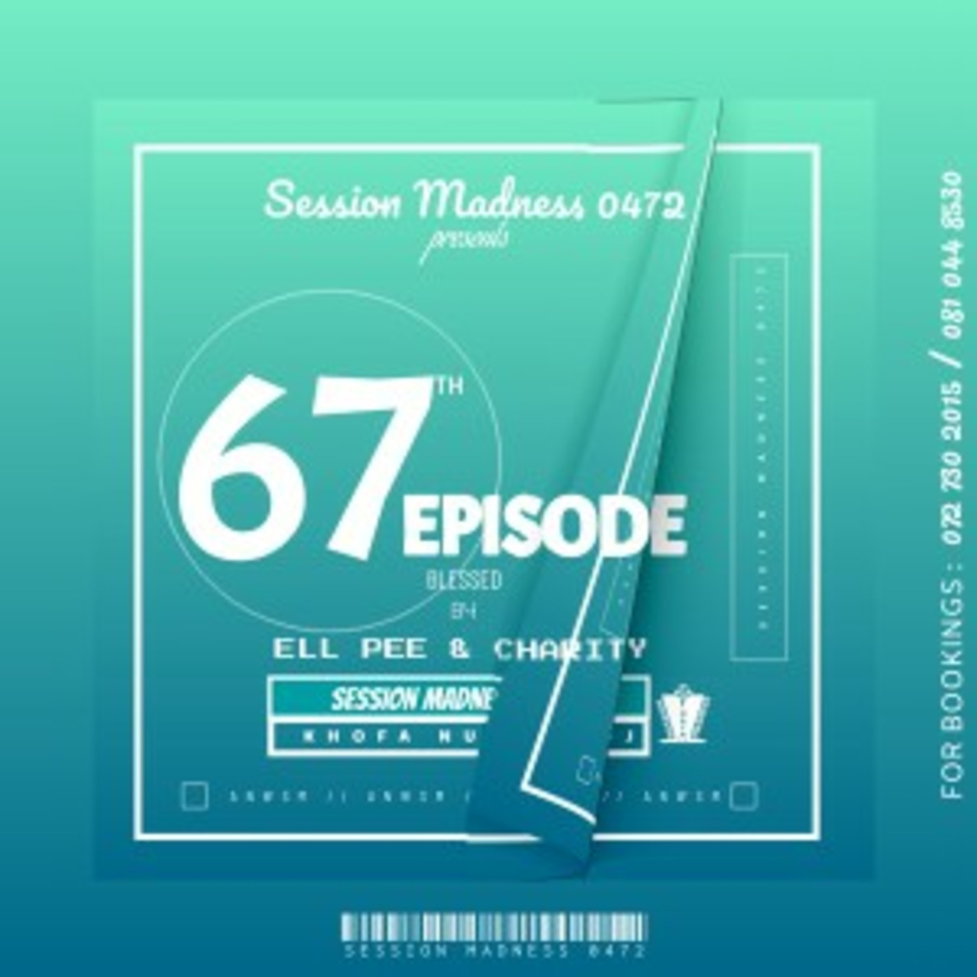 Session Madness 0472 67th Episode Blessed By Charity & Ell Pee