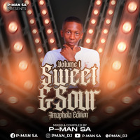 Sweet &amp; Sour Vol.1 [Amapholas Edition] Mixed &amp; Compiled By P-Man SA by P-MAN SA