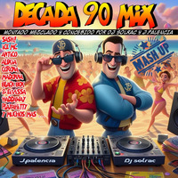DECADA 90´S BY DJ SOLRAC &amp; J.PALENCIA by JS MUSIC