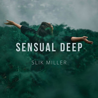 SenSual Deep by Slik Miller