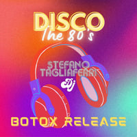 Stefano Tagliaferri DJ Botox 80's Birthday Party (2024-05-19 Radio Edit) by Stefano Tagliaferri D.J.