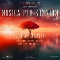 Florian Martin @ Musica per somnium (24.03.2024) &gt; Mini mal mal 3 by Electronic Beatz Network