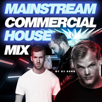 Mainstream Commercial House Mix by DJ KenB
