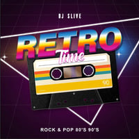 RetroTime Rock &amp; Pop (Mix 01) by Dj Slive