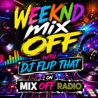 Weekend Mix Off 9-4-26 ( DJ Mix ) OpenFormat-MusicVariety-DJ MixShow by Mix Off Radio