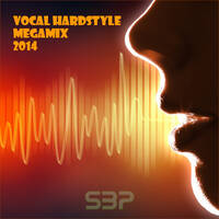 Vocal Hardstyle SBP Megamix 2014 by SimBru / Swiss Boys Project / M-System