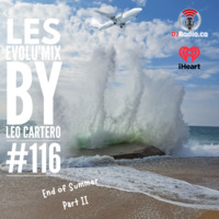 Leo Cartero - Evolumix #116 End of Summer 2K24 Part II (DjRadio.ca) by leo cartero