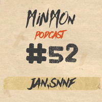 MinMon Podcast 52 by  jan.snnf by MinMon Kollektiv