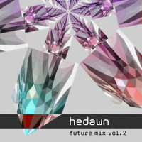Future Mix Vol. 2 by Ḥ᷾͝ȅ̐̒d̛͉᷄a̺͚᷾w̴ͨ͡n̨̜᷇