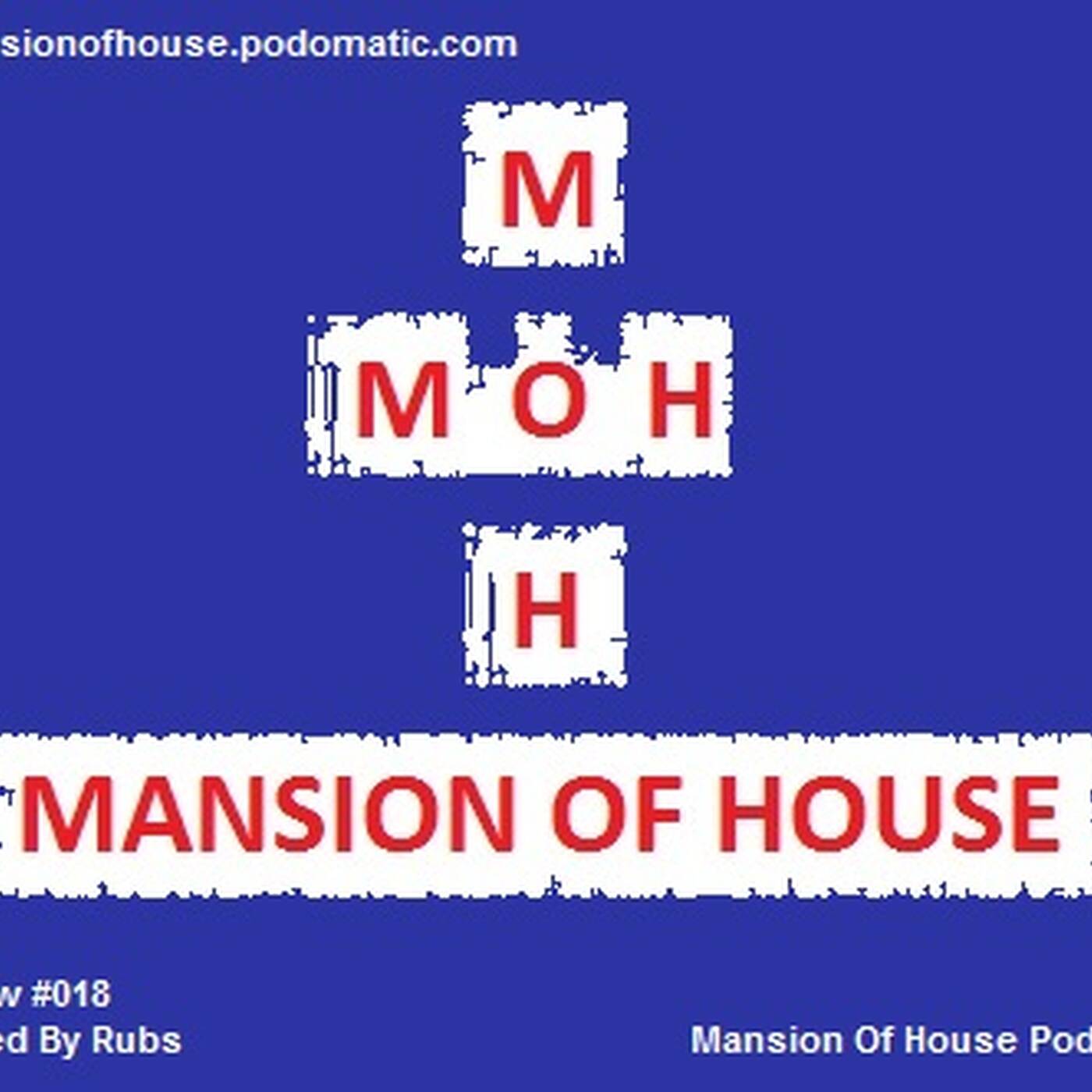 Rubs Presents The Mansion Of House Show #018 Mixed By Rubs episode artwork