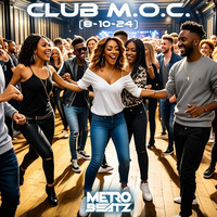 Club M.O.C. (Aired On MOCRadio 8-10-24) by Metro Beatz