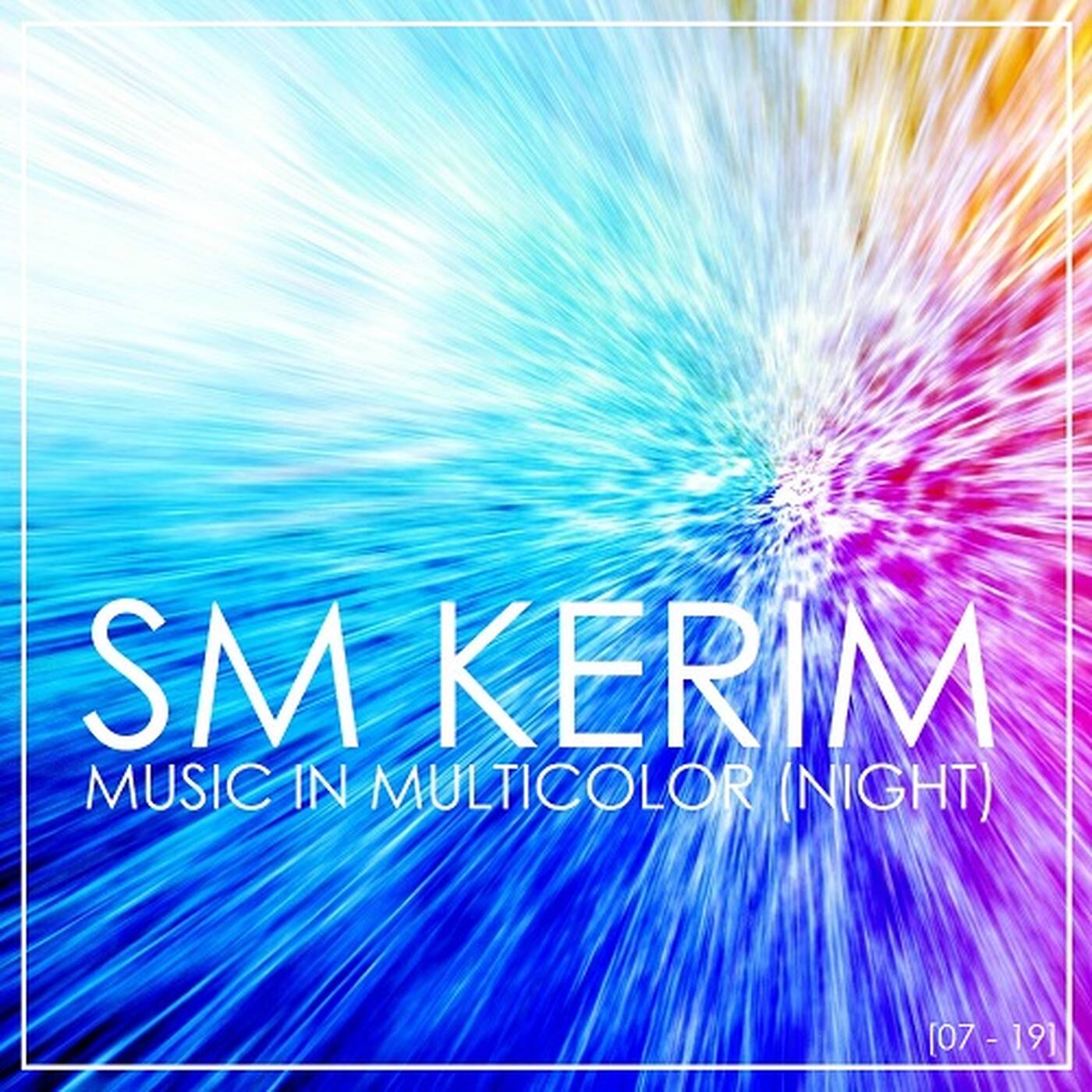 SM KERIM - Music in Multicolor (Night) [07 - 19] episode artwork