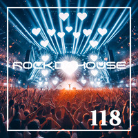Dog Rock presents Rock Da House 118 by Dog Rock
