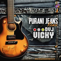 Purani Jeans - DVJ VICKY Remix by Downloads4Djs